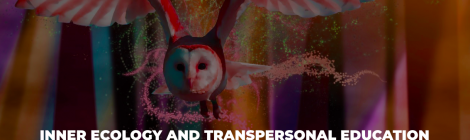 INNER ECOLOGY AND TRANSPERSONAL EDUCATION
